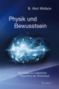 Wallace, Alan B. : Physik und Bewusstsein