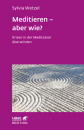 Wetzel, Sylvia : Meditieren - aber wie?