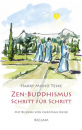 Teske, Harry Misho :   Zen-Buddhismus Schritt für Schritt