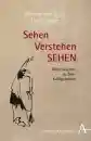 Brück, Michael von ; Zender, Hans : Sehen Verstehen SEHEN