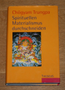 Chögyam Trungpa - Spirituellen Materialismus Durchschneiden (GEB)