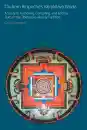 Dudjom Rinpoche's Vajrakilaya Works: A Study in Authoring, Compiling, and Editing Texts in the Tibetan Revelatory Tradition
