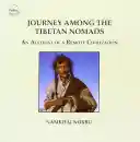 Namkhai Norbu : Journey Among the Tibetan Nomads