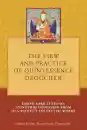 Tony Duff : The View and Practice of Quintessence Dzogchen: Three Rare Texts on Nyingthig Dzogchen from Dza Patrul's Collected Works