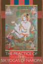 Glenn H. Mullin  : The Practice of the Six Yogas of Naropa