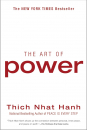 Thich Nhat Hanh : Art of Power