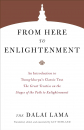 H.H. the Dalai Lama : From Here to Enlightenment-An Introduction to Tsong-kha-pa's Classic Text The Great Treatise on the Stages of the Path to Enlightenment
