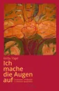 Tögel, Britta :  Ich mache die Augen auf