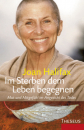 Halifax, Joan : Im Sterben dem Leben begegnen (TB)