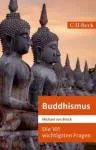 Brück, Michael von : Die 101 wichtigsten Fragen: Buddhismus
