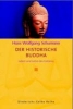 Schumann, Hans W. : Der historische Buddha (TB)