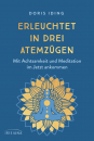 Iding, Doris : Erleuchtet in drei Atemzügen