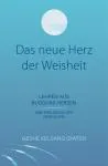 Geshe Kelsang, Gyatso : Das neue Herz der Weisheit