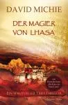 Michie, David : Der Magier von Lhasa