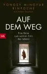 Mingyur Rinpoche, Yongey : Auf dem Weg