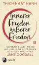 Thich Nhat Hanh : Innerer Frieden - äußerer Frieden