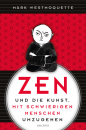 Westmoquette, Mark : Zen und die Kunst, mit schwierigen Menschen umzugehen   