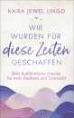 Lingo, Kaira Jewel : Wir wurden für diese Zeiten geschaffen