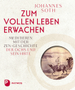 ​Soth, Johannes :  Zum vollen Leben erwachen