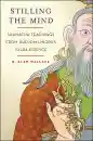 B. ALAN WALLACE , BRIAN HODEL : STILLING THE MIND Shamatha Teachings from Dudjom Lingpa’s Vajra Essence