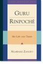 Ngawang Zangpo : Guru Rinpoche His Life and Times (Tsadra, Band 1)