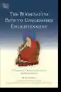 Asanga : The Bodhisattva Path to Unsurpassed Enlightenment (Tsadra, Band 17)