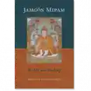 Jamgon Mipam : Jamgon Mipam His Life and Teachings