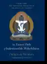  Chogyam Trungpa : The Tantric Path of Indestructible Wakefulness (volume 3)