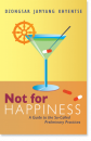 Dzongsar Jamyang Khyentse : Not for Happiness
