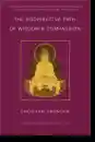Chogyam Trungpa : The Bodhisattva Path of Wisdom and Compassion (volume 2)