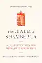 Shar Khentrul Jamphel Lodrö : The Realm of Shambhala