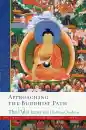 THUBTEN CHODRON HIS HOLINESS THE DALAI LAMA : APPROACHING THE BUDDHIST PATH The Library of Wisdom and Compassion, Vol. 1 - Paperback