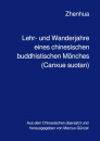 Shi Zhenhua : Lehr- und Wanderjahre eines chinesischen buddhistischen Mönches