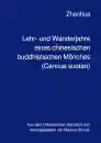 Shi Zhenhua : Lehr- und Wanderjahre eines chinesischen buddhistischen Mönches