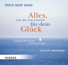 Thich Nhat Hanh  :  Alles, was du tun kannst für dein Glück (Audio-CD)