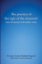 Lopon Tenddzin Namdhak Rinpoche : The practice of the tigle of the elements