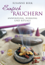 Susanne Berk : Einfach Räuchern