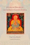 Chogye Tricher Rinpoche : A Concise History of the Glorious Sakyapa School