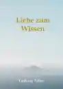 Tarthang Tulku : Liebe zum Wissen