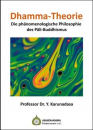 Prof. Dr. Y. Karunadasa : Dhamma-Theorie
