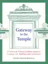 David Jackson, Chogye Trichen Rinpoche : Gateway to the Temple