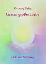 Tarthang Tulku - Gesten großer Liebe