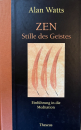 Alan Watts : Zen - Stille des Geistes GEB