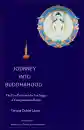 Tempa Dukte Lama : Journey into Buddhahood: The Five Paths and the Ten Stages of Compassionate Beings