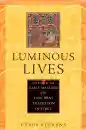 CYRUS STEARNS : LUMINOUS LIVES The Story of the Early Masters of the Lam ’bras Tradition in Tibet