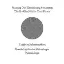 Pointing Out Illuminating Awareness: The Buddha Held in Your Hands