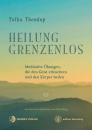 Tulku Thondup : Heilung Grenzenlos (Neuauflage)