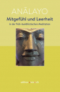 Analayo : Mitgefühl und Leerheit in der früh-buddhistischen Meditation