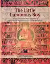 Samten Karmay : The Little Luminous Boy
