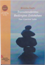 ​Bhikkhu Bodhi : Transzendentes Bedingtes Entstehen. Das Upanisa-Sutta